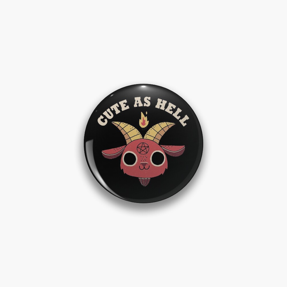 Cute As Hell Pin
