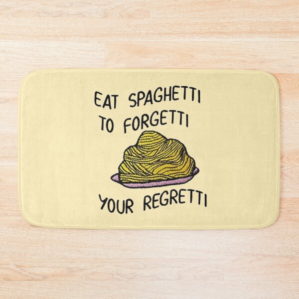 Item preview, Eat yor spaghetti to forgetti your regretti designed and sold by Etchedclothing.