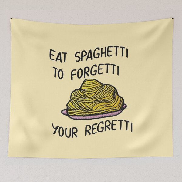 Item preview, Eat yor spaghetti to forgetti your regretti designed and sold by Etchedclothing.