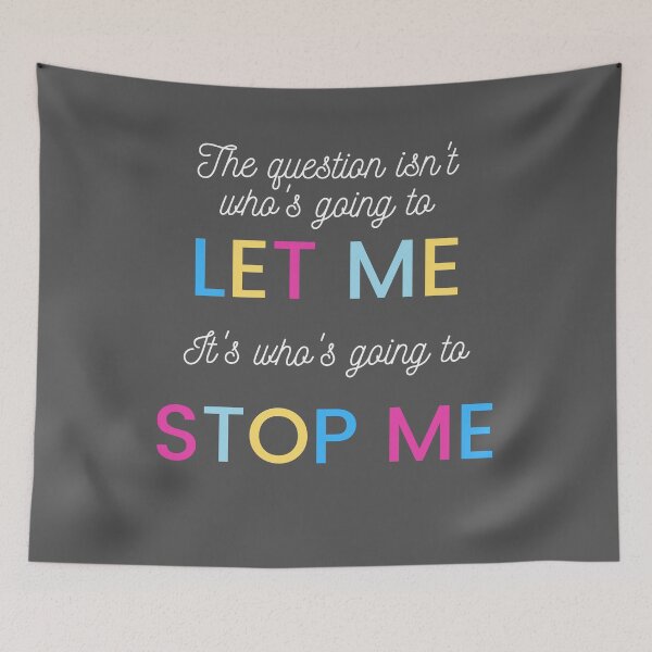 Item preview, Who's Going to Stop Me designed and sold by anneth0184.