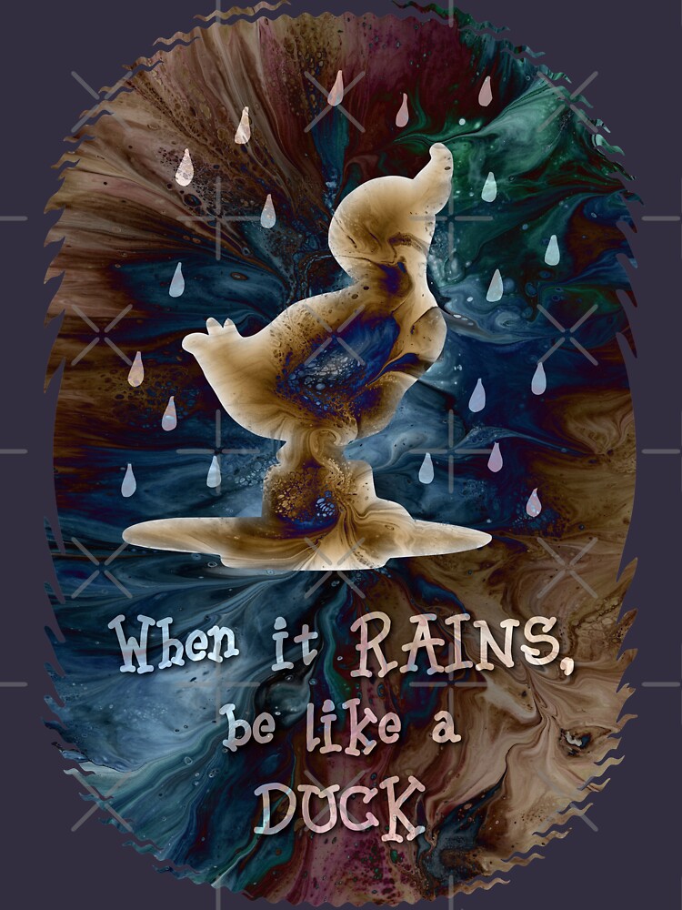 When it Rains, Be Like a Duck by kerravonsen