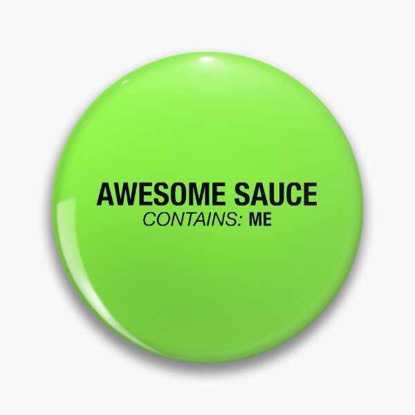Item preview, Awesome Sauce - Contains: Me designed and sold by JAMESEHLE.