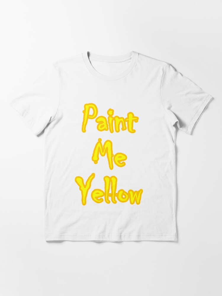 Alternate view of Paint Me Yellow Essential T-Shirt