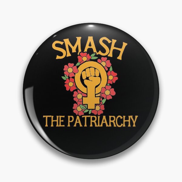 Smash the patriarchy Pin