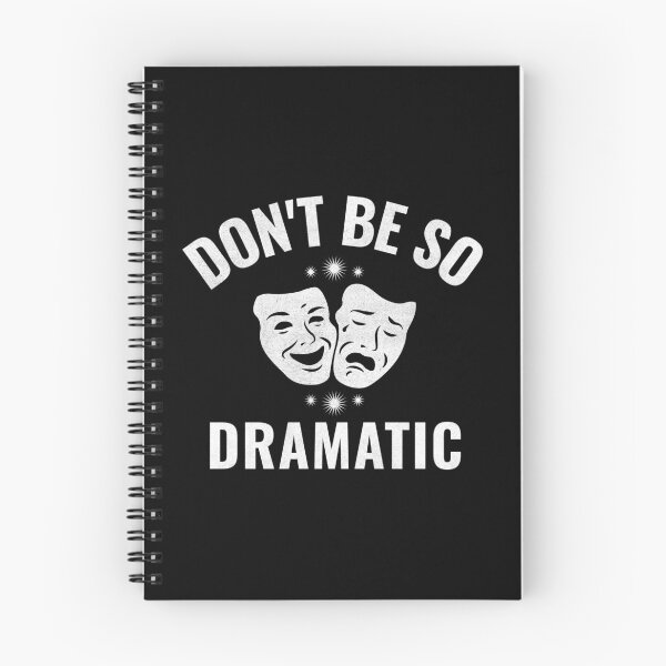 Item preview, Funny Drama Masks Don't Be So Dramatic graphic designed and sold by jakehughes2015.