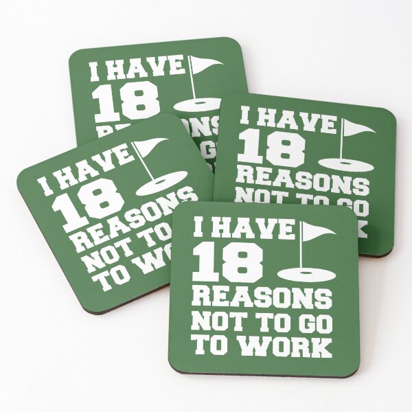 Item preview, I Have 18 Reasons Not To Go To Work Golfing Golfer designed and sold by jaycartoonist.
