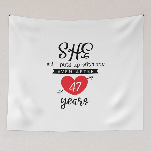 Item preview, She Still Puts Up With Me Even After 47 Year designed and sold by Orange Pieces.