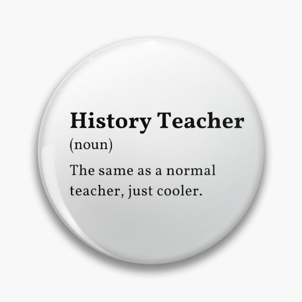 Item preview, History Teacher Definition designed and sold by DWaffleDesigns.