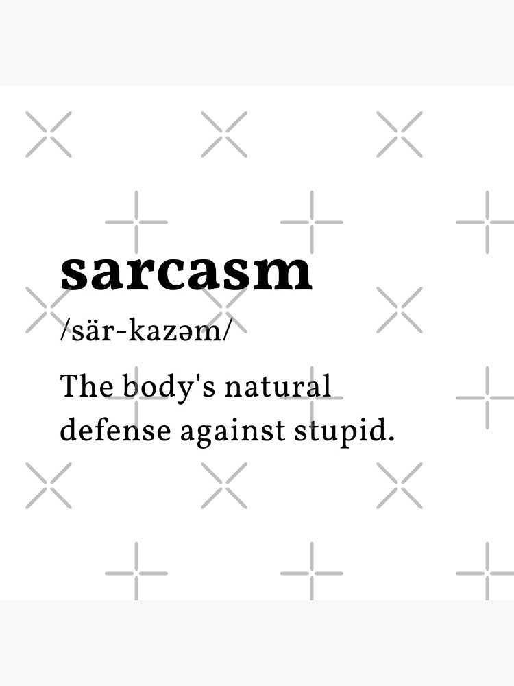 "Sarcasm Definition" Poster by DWaffleDesigns Redbubble