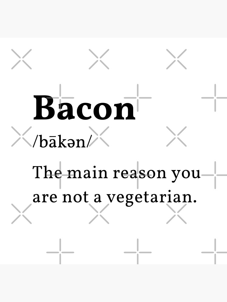 "Bacon Definition" Poster by DWaffleDesigns Redbubble