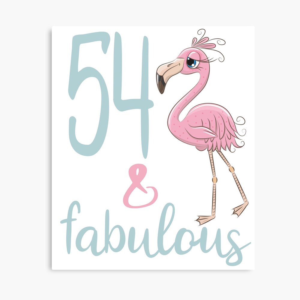 Impression Photo 54e Cadeau D Anniversaire Pour Les Femmes 54 Ans Fabuleux Flamingo Cinquante Quatre ay Party Outfit Par Stella1 Redbubble