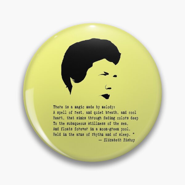Item preview, Elizabeth Bishop Quote designed and sold by The Dead  Writers Circle.