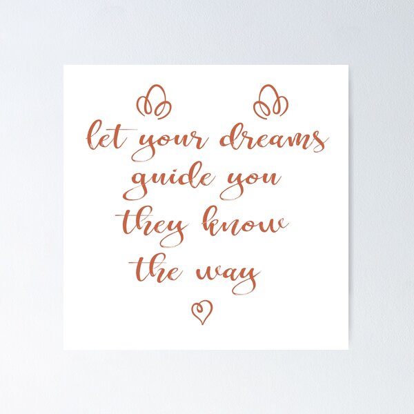 Item preview, Let your dreams guide you they know the way brushed typography designed and sold by ankka.