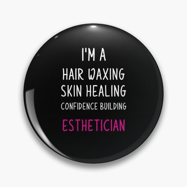 Item preview, Aesthetician Gifts - Im A Hair Waxing Skin Healing Confidence Building Esthetician designed and sold by WUOdesigns.