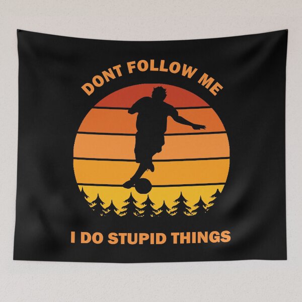 Item preview, Don't Follow Me I Do Stupid Things Dont Football Lover Sport Player Sunset Vintage Retro Gift designed and sold by Best Arts.