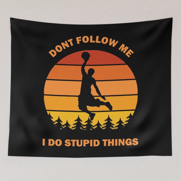 Item preview, Don't Follow Me I Do Stupid Things Dont Basketball Lover Sport Player Sunset Vintage Retro Gift designed and sold by Best Arts.