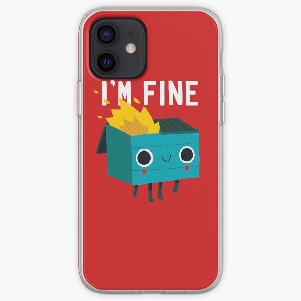 Dumpster Is Fine iPhone Soft Case