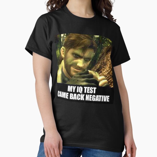 Item preview, my iq test came back negative designed and sold by croppedmgsmemes.
