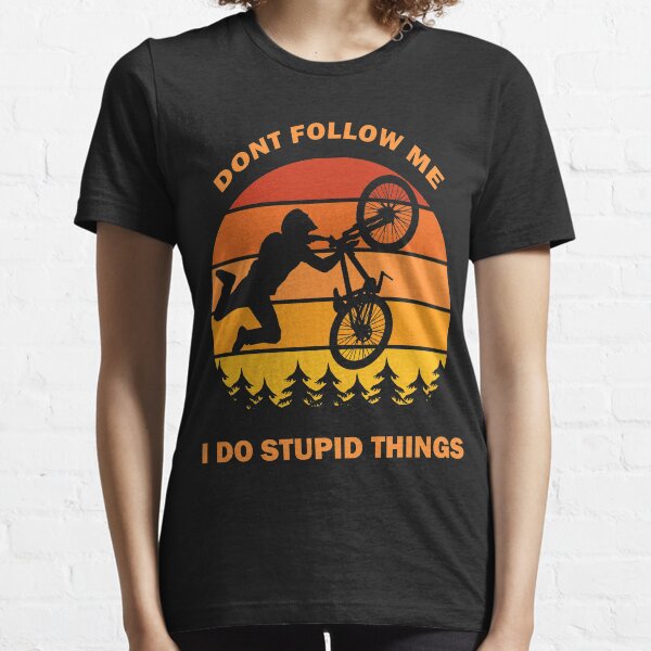Item preview, Don't Follow Me I Do Stupid Things Dont Bike Bicycle Cycling Lover Vintage Retro Gift designed and sold by Best Arts.