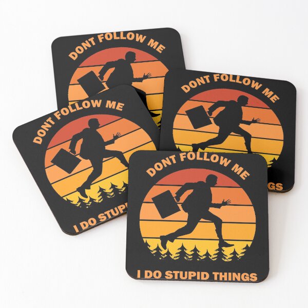 Item preview, Don't Follow Me I Do Stupid Things Dont Businessman Personman Business Boss Manager Student Vintage RetroGift designed and sold by Best Arts.