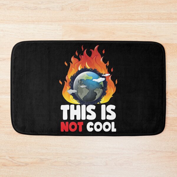 Item preview, This Is Not Cool Global Warming Earth designed and sold by thingsandthings.