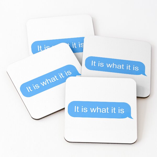 Item preview, It is what it is - Text designed and sold by SaltyTuba.