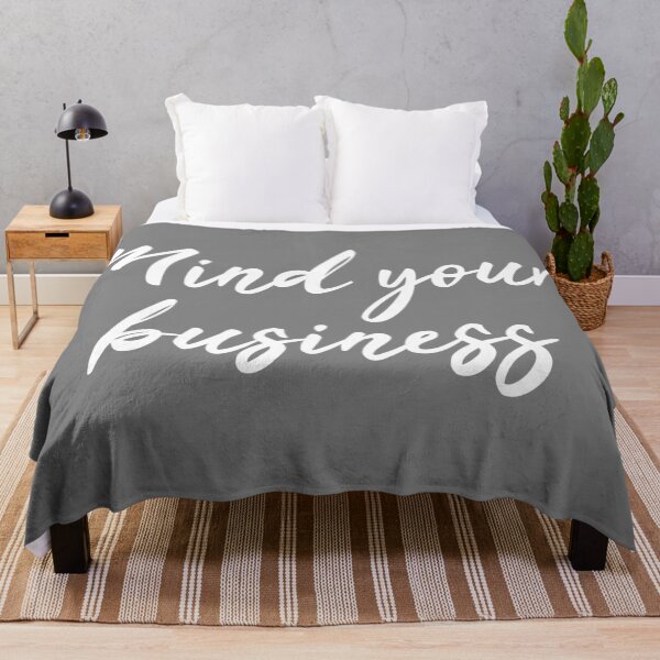 Item preview, Mind Your Business | White Print designed and sold by SJ Designs.