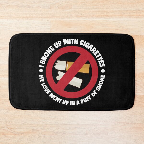 Item preview, I Broke Up With Cigarettes My Love Went Up In A Puff Of Smoke  designed and sold by thingsandthings.