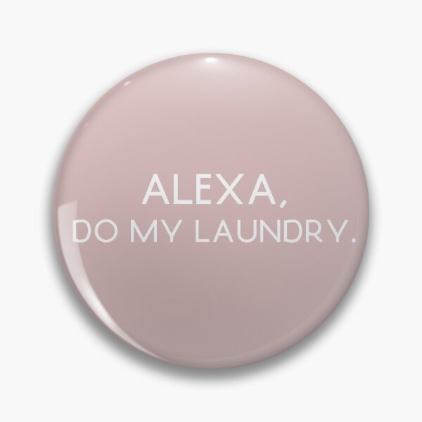 Item preview, Alexa, do my laundry designed and sold by BeachBabeDesign.