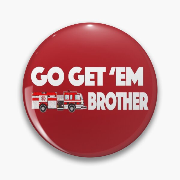 Item preview, Fire Fighter Buff Buffing Firefighter Chasing Go Get 'Em Brother See Ya At The Big One designed and sold by SugarMootz.