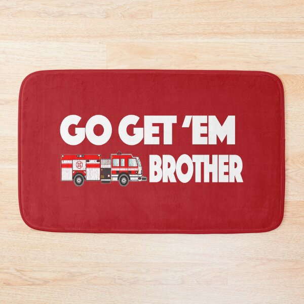 Item preview, Fire Fighter Buff Buffing Firefighter Chasing Go Get 'Em Brother See Ya At The Big One designed and sold by SugarMootz.