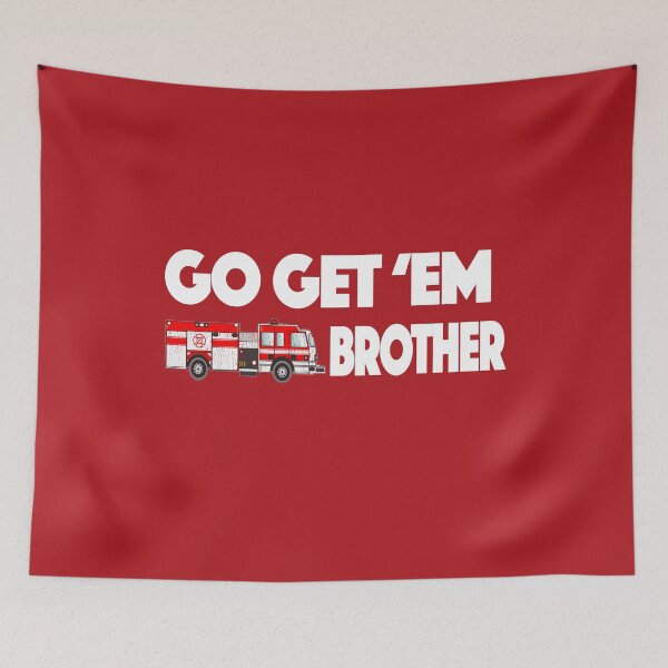 Item preview, Fire Fighter Buff Buffing Firefighter Chasing Go Get 'Em Brother See Ya At The Big One designed and sold by SugarMootz.
