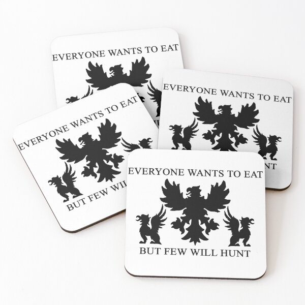 Item preview, Everyone wants to eat, but few will hunt. designed and sold by gbingo.