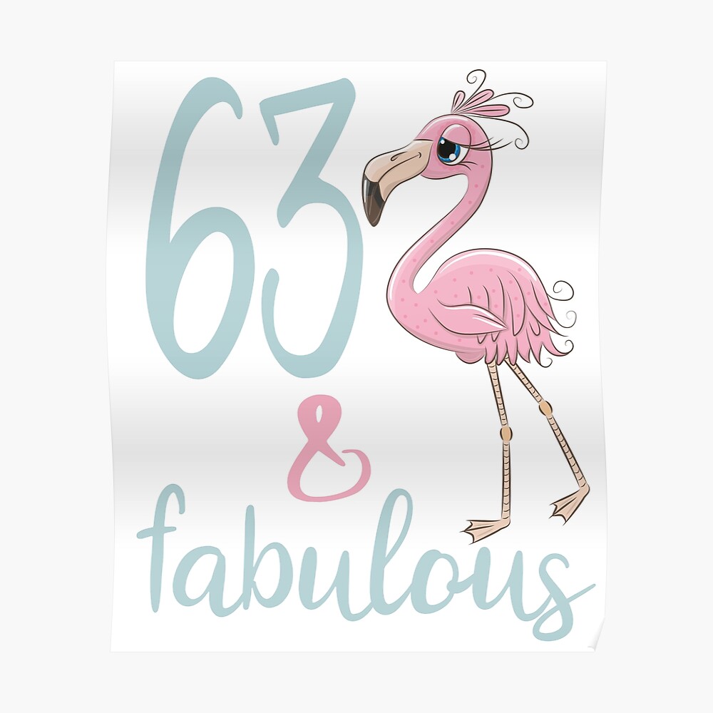 Sticker Cadeau De Fete D Anniversaire Pour Femme 63 Pour 63 Ans Fabuleux Flamingo Soixante Trois Tenue ay Pour Maman Par Stella1 Redbubble