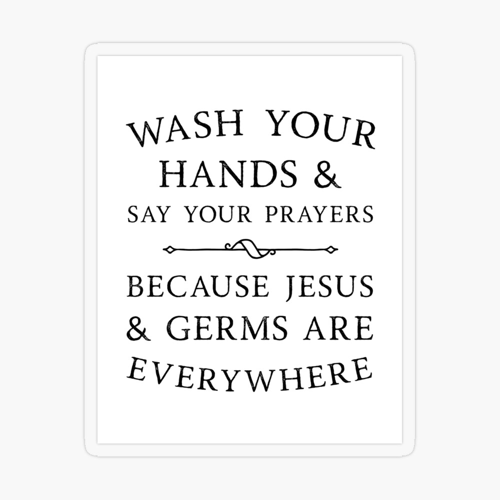 Wash Your Hands and Say Your Prayers - Tea Towel - Lone Star Art