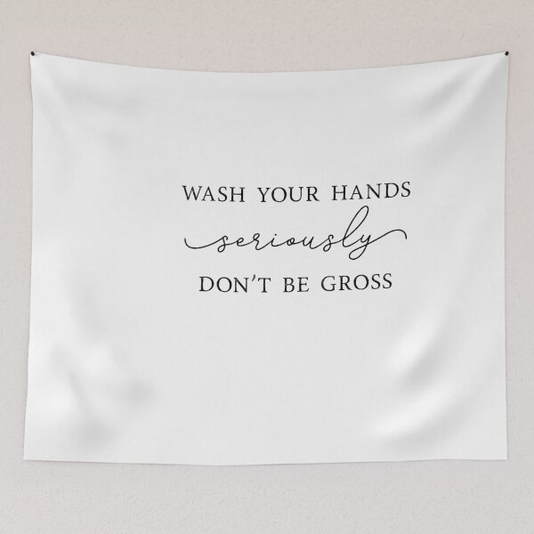 Item preview, Wash your hands, seriously, don't be gross designed and sold by refineryn1.