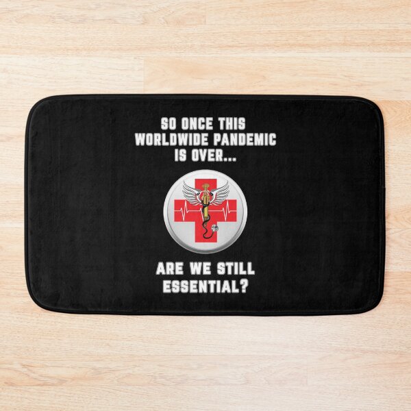Item preview, Will Health Care Workers Still Be Essential designed and sold by MRCoopGroup.