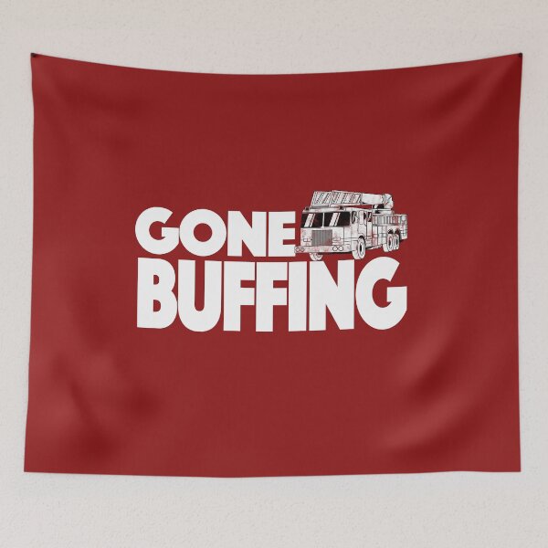 Item preview, Fire Fighter Buff Buffing Firefighter Chasing Gone Buffing See Ya At The Big One designed and sold by SugarMootz.