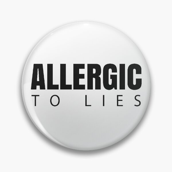 Item preview, Allergic to Lies designed and sold by RicardoPeragua.