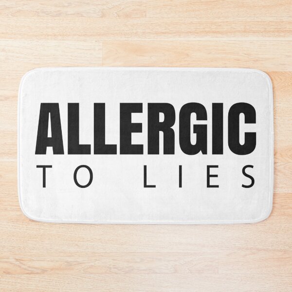 Item preview, Allergic to Lies designed and sold by RicardoPeragua.