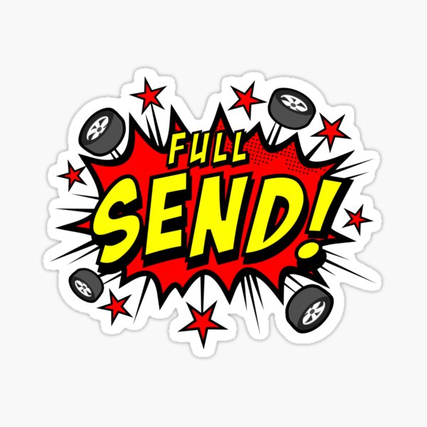 'Full Send' Funny Motorsport Car Crash Sticker
