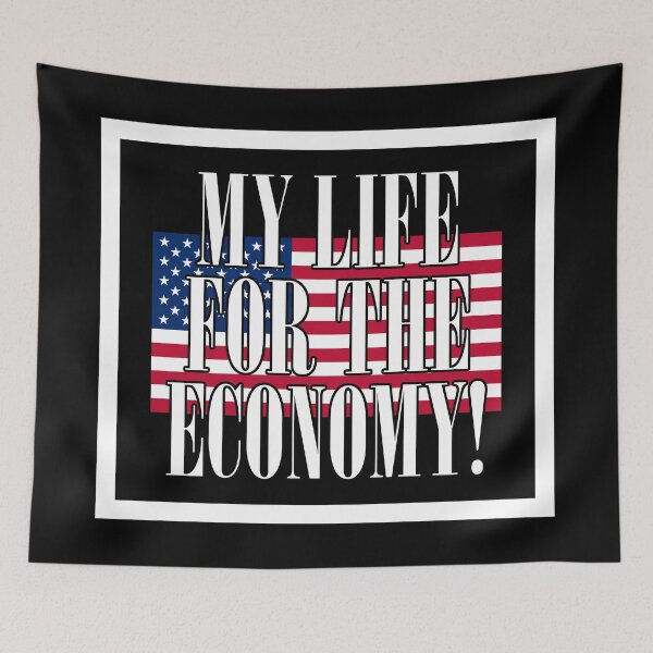 Item preview, Corona vs Capitalism - Satirical USA Lettering "My Life For The Economy" designed and sold by Urban-Lettering.