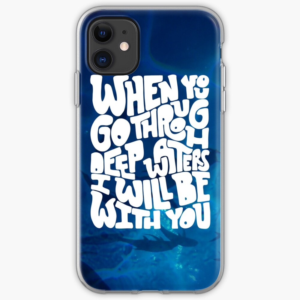 Through deep waters God is with you iPhone Case & Cover