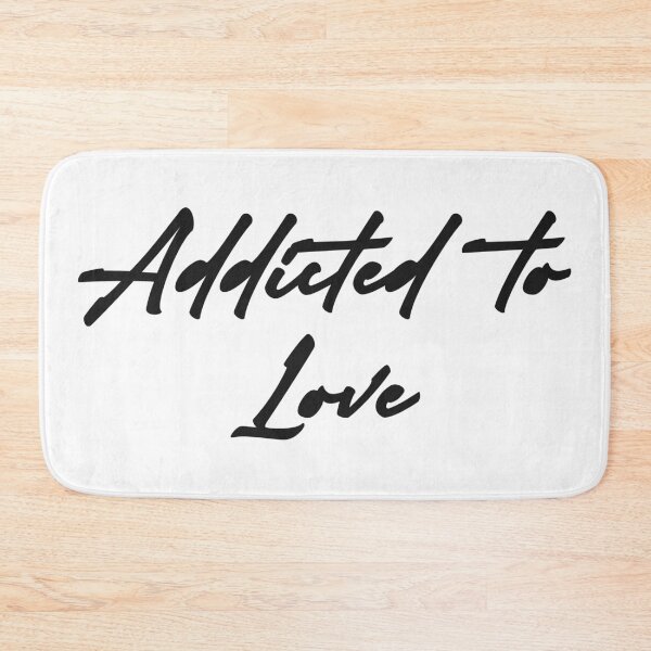 Item preview, Addicted to Love designed and sold by RicardoPeragua.