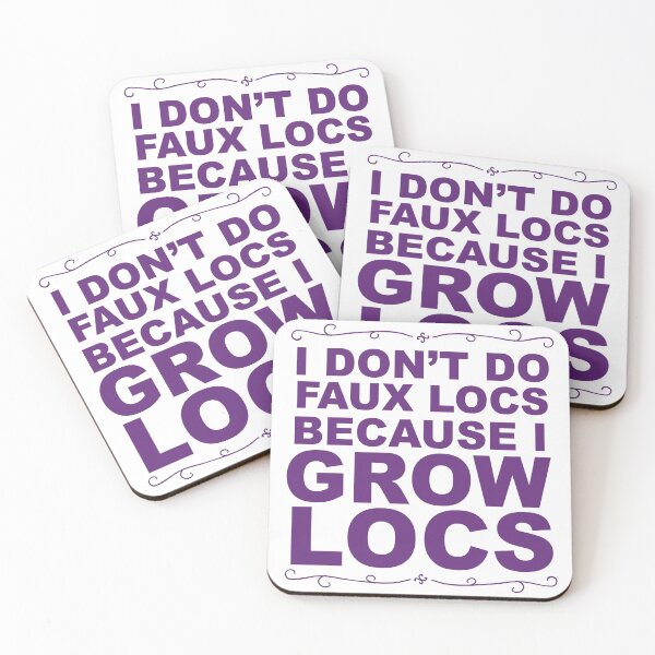 Item preview, I Don't Do Faux Locs Grow Locs designed and sold by blackartmatters.