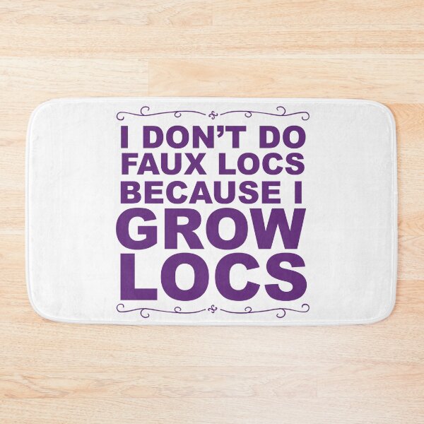 Item preview, I Don't Do Faux Locs Grow Locs designed and sold by blackartmatters.