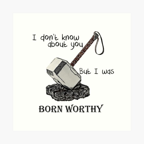 Born worthy Art Print