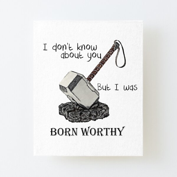 Born worthy Canvas Mounted Print