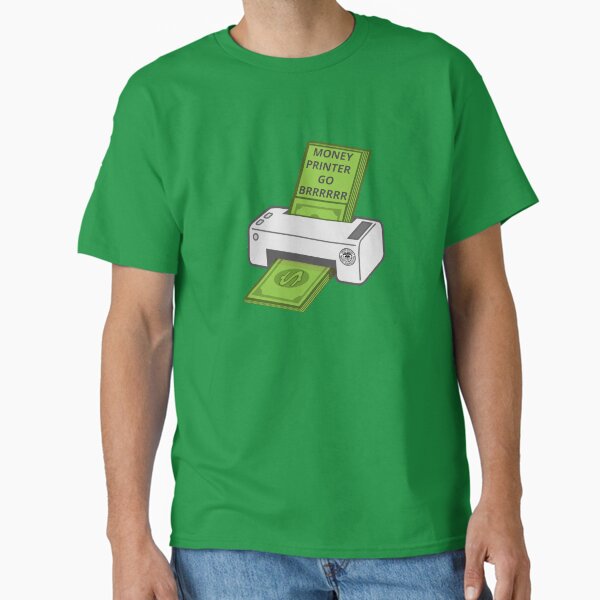 Item preview, Money Printer Go Brrrrrr designed and sold by christopper.