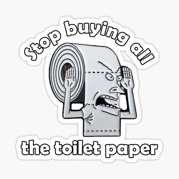 "Toilet Paper Meme" Sticker for Sale by nassos | Redbubble
